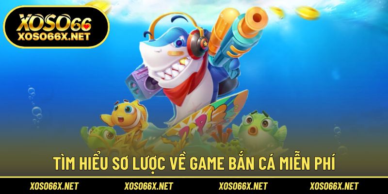 Giới thiệu sơ lược về hình thức chơi miễn phí tại nền tảng