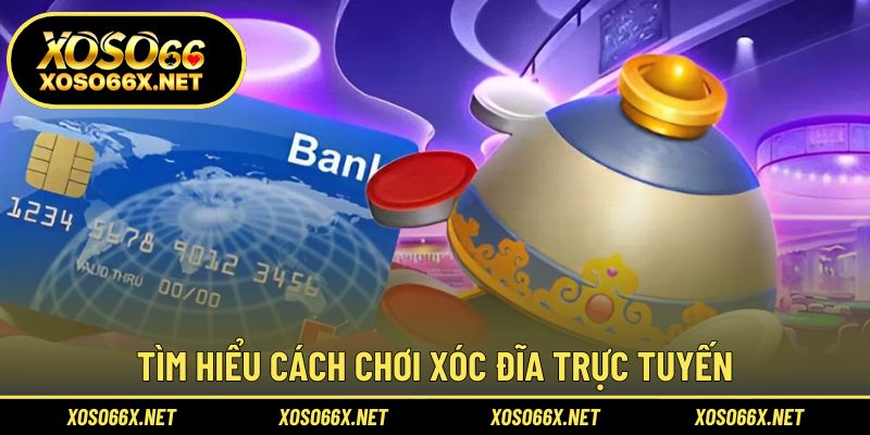 Khám phá quy luật và hình thức chơi hấp dẫn