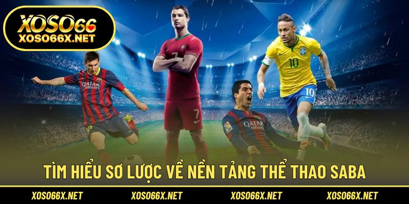 Khám phá thế giới thể thao ảo đầy sôi động cùng Saba