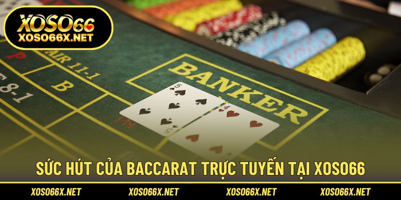 Khám phá trò baccarat hấp dẫn cùng trải nghiệm tinh tế tại nhà cái