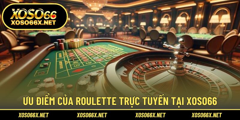 Lý do nên chọn roulette online tại thương hiệu