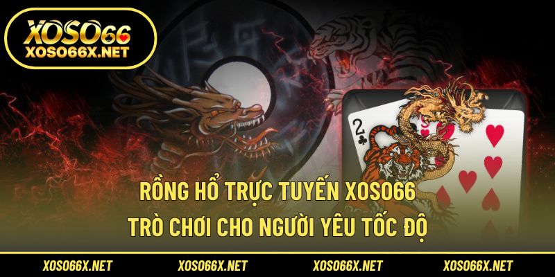 Rồng hổ trực tuyến