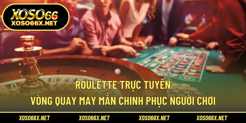 Roulette trực tuyến