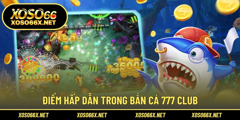 Sân chơi săn cá đầy bất ngờ và phần thưởng lớn đang chờ đón