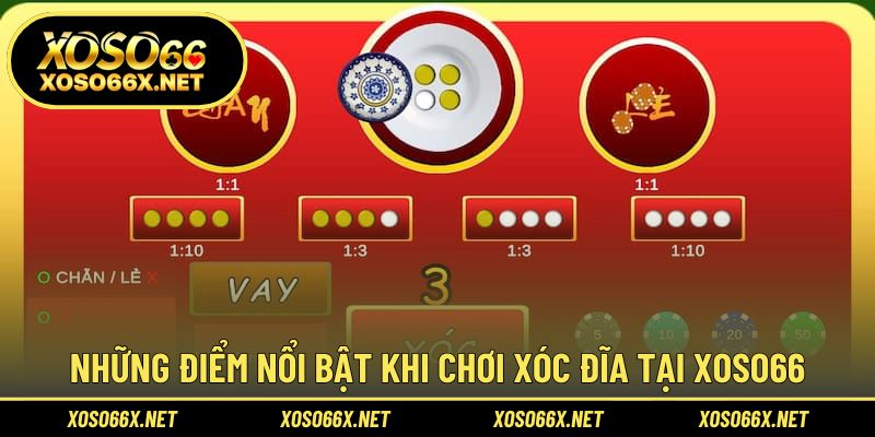 Tận hưởng cảm giác chân thật trong từng ván xóc đĩa